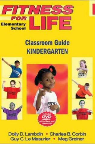 Cover of Fitness for Life: Elementary School Classroom Guide-Kindergarten