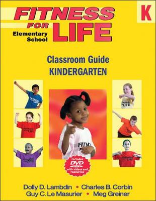 Book cover for Fitness for Life: Elementary School Classroom Guide-Kindergarten