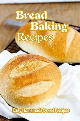 Book cover for Bread Baking Recipes