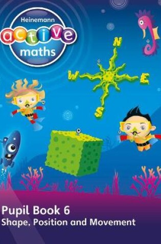 Cover of Heinemann Active Maths – First Level - Beyond Number – Pupil Book 6 – Shape, Position and Movement