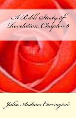 Book cover for A Bible Study of Revelation Chapter 6