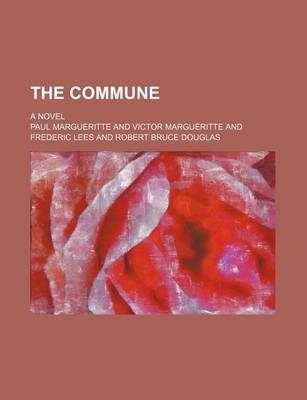 Book cover for The Commune; A Novel