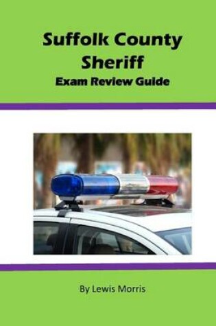 Cover of Suffolk County Sheriff Exam Review Guide