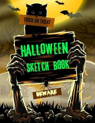 Book cover for Trick Or Treat Halloween Sketch Book