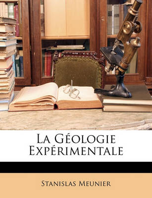 Book cover for La Geologie Experimentale