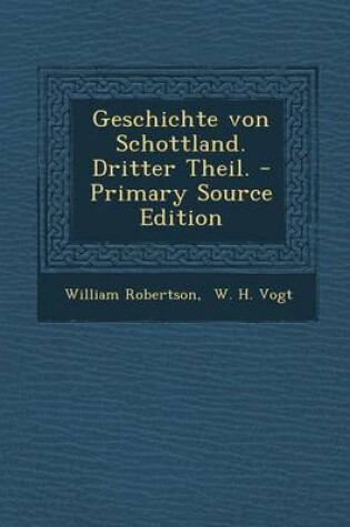 Cover of Geschichte Von Schottland. Dritter Theil.