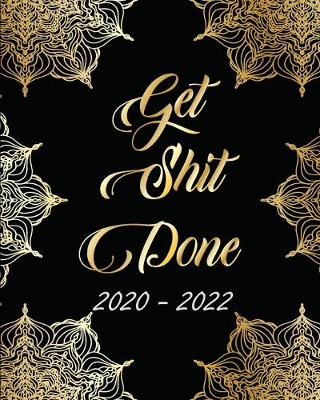 Book cover for 2020-2022 Get Shit Done
