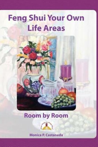 Cover of Feng Shui Your Own Life Areas