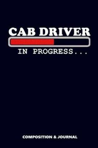 Cover of Cab Driver in Progress
