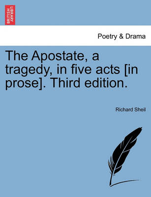 Book cover for The Apostate, a Tragedy, in Five Acts [In Prose]. Third Edition.