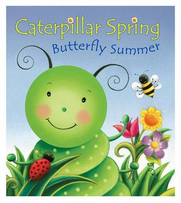 Book cover for Caterpillar Spring, Butterfly Summer