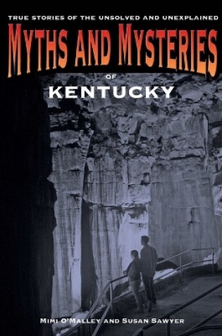 Cover of Myths and Mysteries of Kentucky