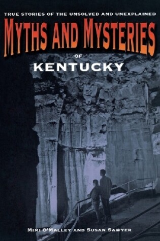 Cover of Myths and Mysteries of Kentucky