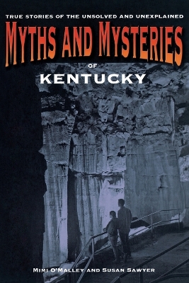 Cover of Myths and Mysteries of Kentucky