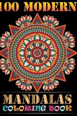 Cover of 100 Modern Mandalas Coloring Book