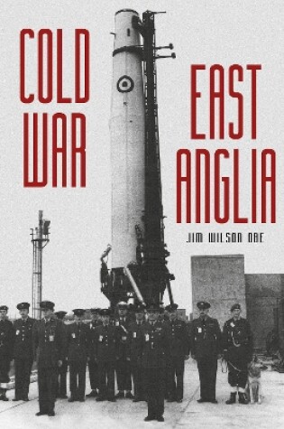 Cover of Cold War: East Anglia