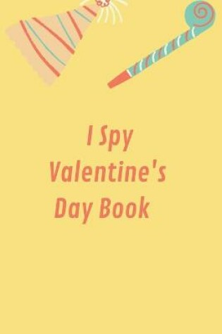 Cover of I Spy Valentine's Day Book