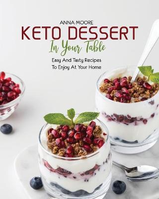 Book cover for Keto Dessert in Your Table