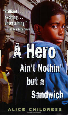 Book cover for A Hero Ain't Nothin But a Sandwich