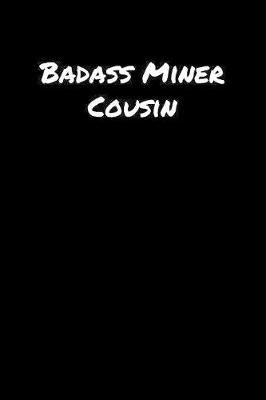 Book cover for Badass Miner Cousin