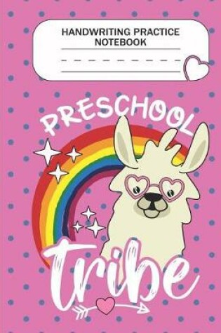 Cover of Handwriting Practice Notebook - Preschool Tribe