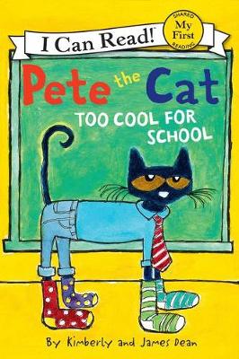 Cover of Pete the Cat: Too Cool for School