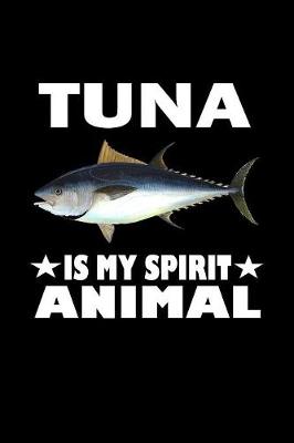 Book cover for Tuna Is My Spirit Animal