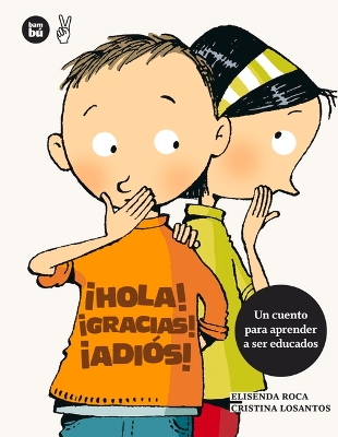 Cover of ¡Hola! ¡Gracias! ¡Adiós!