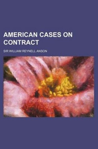 Cover of American Cases on Contract