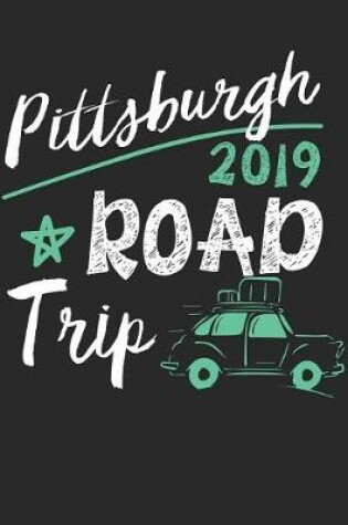 Cover of Pittsburgh Road Trip 2019