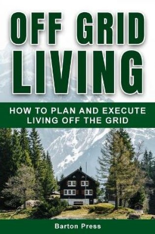 Cover of Off Grid Living