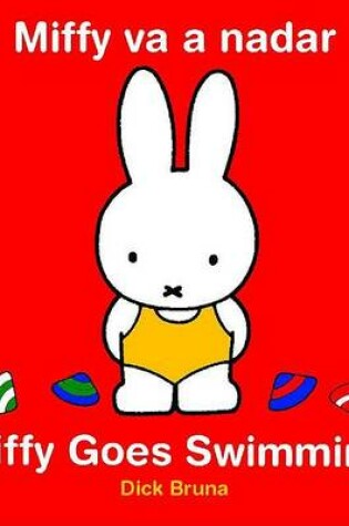 Cover of Miffy Va a Nadar/Miffy Goes Swimming