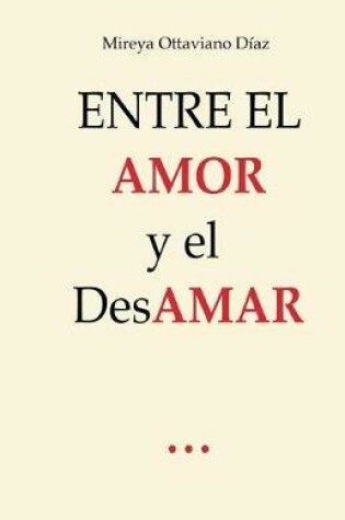 Cover of Entre el Amor y el DesAmar