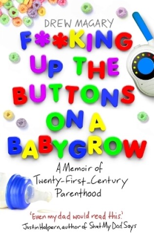 Cover of F**king Up the Buttons on a Babygrow