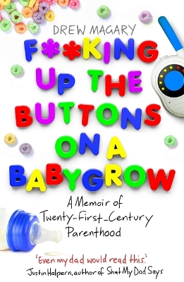 Book cover for F**king Up the Buttons on a Babygrow