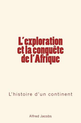 Book cover for L'exploration et la conquete de l'Afrique