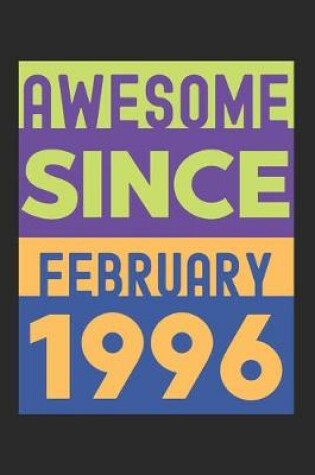 Cover of Awesome Since February 1996