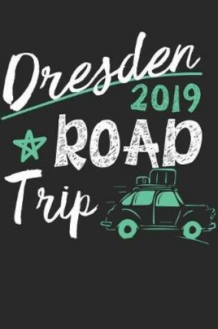 Cover of Dresden Road Trip 2019