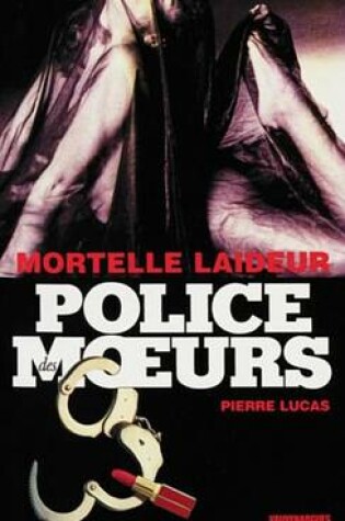 Cover of Police Des Moeurs N214 Mortelle Laideur