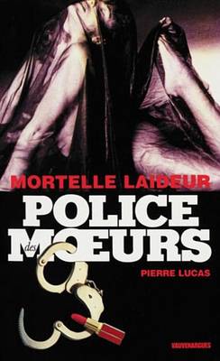 Book cover for Police Des Moeurs N214 Mortelle Laideur