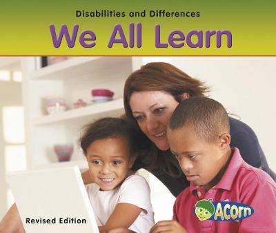 Book cover for We All Learn (Disabilities and Differences)