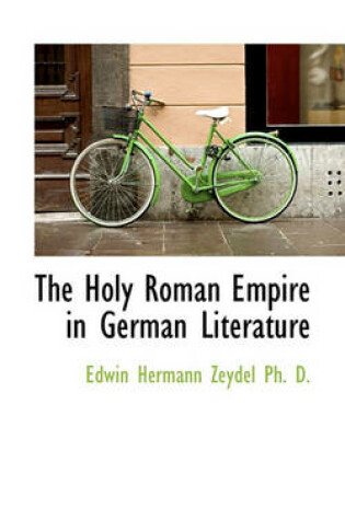 Cover of The Holy Roman Empire in German Literature