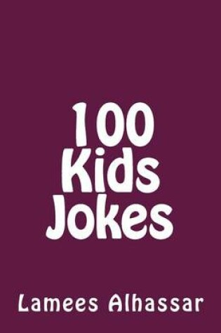 Cover of 100 Kids Jokes