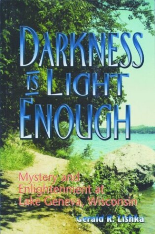 Cover of Darkness is Light Enough