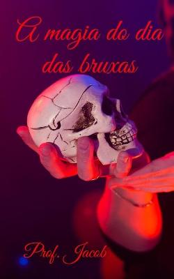 Book cover for A magia do dia das bruxas