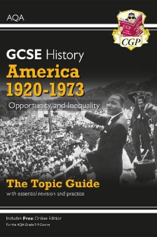 Cover of GCSE History AQA Topic Guide - America, 1920-1973: Opportunity and Inequality