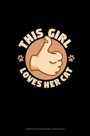 Cover of This Girl Loves Her Cat