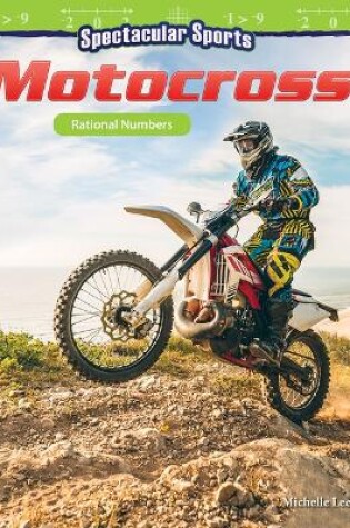 Cover of Spectacular Sports: Motocross: Rational Numbers