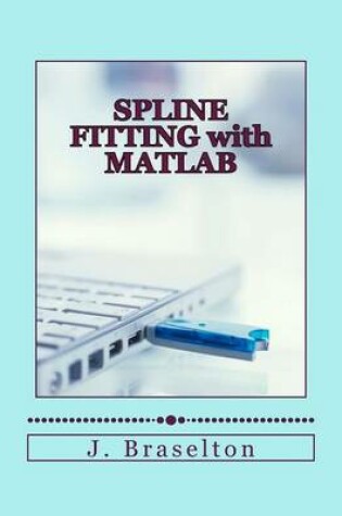 Cover of Spline Fitting with MATLAB