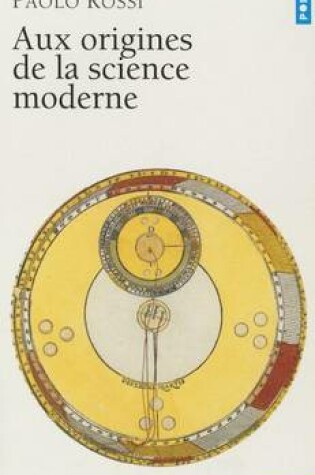 Cover of Aux Origines de La Science Moderne